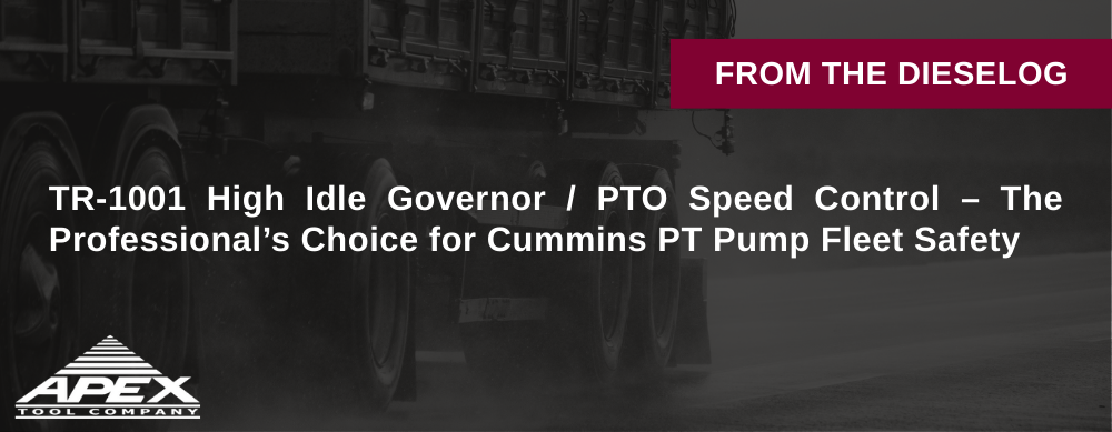 TR-1001 High Idle Governor / PTO Speed Control – The Professional’s Choice for Cummins PT Pump Fleet Safety